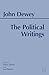 Dewey: The Political Writings (Hackett Classics)
