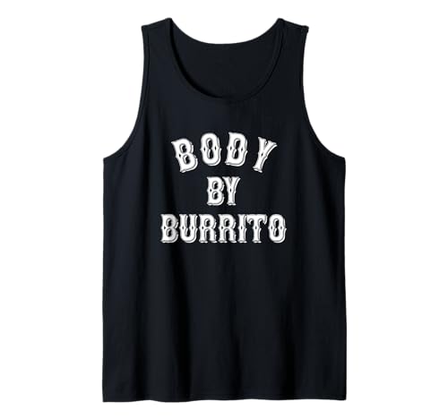 Body By Burrito Tattoo Style, Fitness, Body Positive, Gains Tank Top