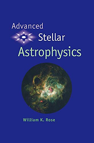 Advanced Stellar Astrophysics view 2