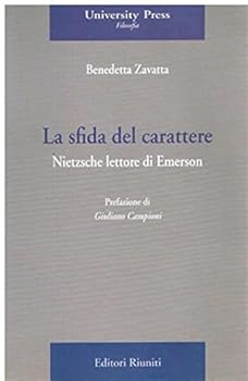 Paperback La sfida del carattere. Nietzsche lettore di Emerson [Italian] Book
