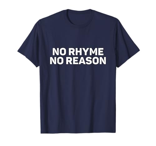 Rhyme Without Reason T-Shirt
