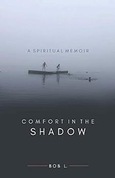 Paperback Comfort in the Shadow: A Spiritual Memoir Book