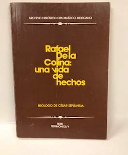 Hardcover Rafael de La Colina: Una Vida de Hechos Book