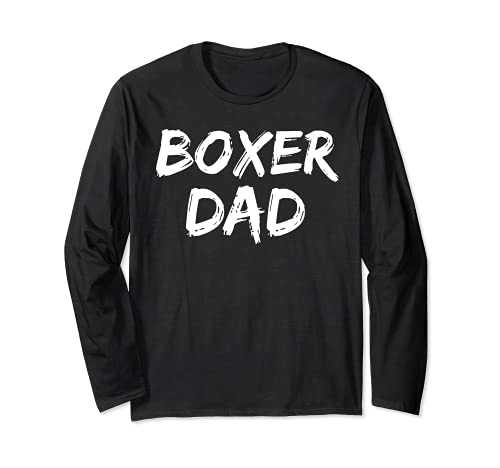 Boxer Dog Owner Gift for Men Boxer Breed Pet Idea Boxer Dad Maglia a Manica