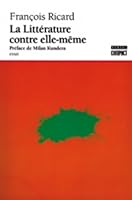La Littérature Contre Elle Même: Essais 2764601654 Book Cover