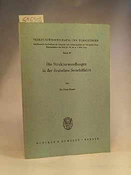 Paperback Die Strukturwandlungen in Der Deutschen Seeschiffahrt [German] Book