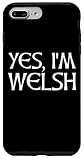 Carcasa para iPhone 7 Plus/8 Plus Yes, I'm Welsh Wales Celtic Font