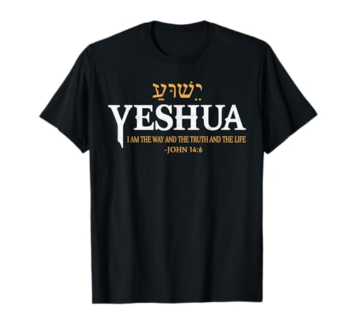 Yeshua Hebrew Name Jesus The Way Truth Life Christians Bible