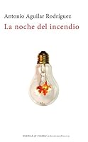La noche del incendio 8494360493 Book Cover