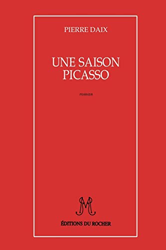 Une Saison Picasso (Spanish Edition)
