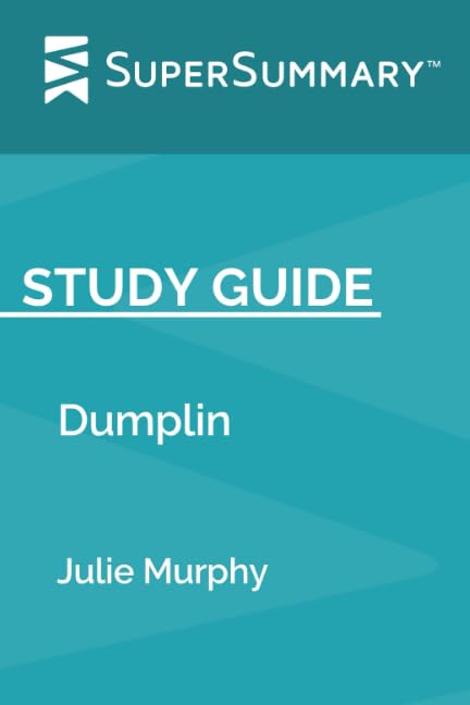 Study Guide: Dumplin by Julie Murphy (SuperSummary)