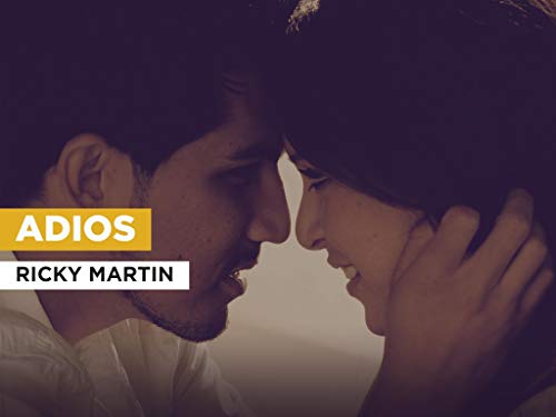 Adios nello stile di Ricky Martin