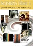 ramon navarro postre  Ingeniería Térmica. Ejercicios Resueltos de Transmisión de Calor