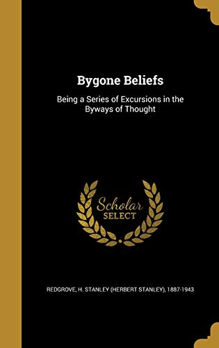 Bygone Beliefs