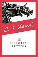 The Screwtape Letters With Screwtape Proposes a Toast: C.S. Lewis ...