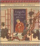  L\'usignolo dell\'imperatore della Cina. Ediz. illustrata