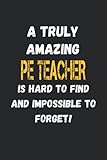 Photo Gallery a truly amazing pe teacher is hard to find and impossible to forget: colleague gift notebook,journal Photo Gallery a truly amazing pe teacher is hard to find and impossible to forget: colleague gift notebook,journal
