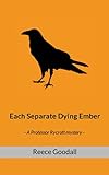  Each Seperate Dying Ember