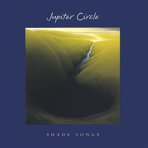 Shade Songs [Audio CD] Jupiter Circle