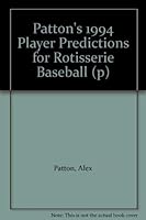 Patton's 1994 Player Predictions for Rotisserie Baseball (p) 0517100185 Book Cover