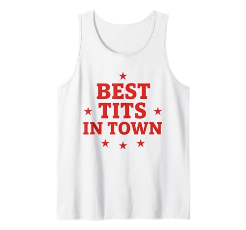 Best Tits In Town Tank Top