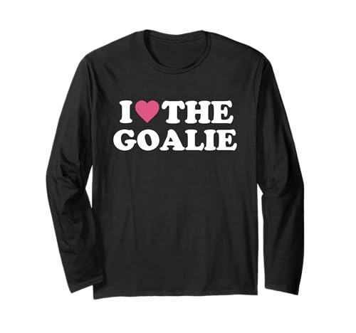 I Love The Goalie Cute Soccer Goalie Family Grandma Mom Long Sleeve T-Shirt