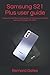 Produktbild Samsung S21 Plus user guide: A step by step illustrated guide to help you set up and use your S21 plus 5G 2021