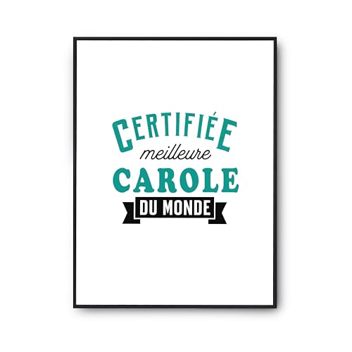 Poster Carole : cadeau humour et affiche certifiée pour son anniversaire