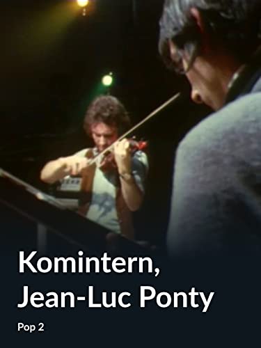 Komintern, Jean-Luc Ponty (Pop 2)