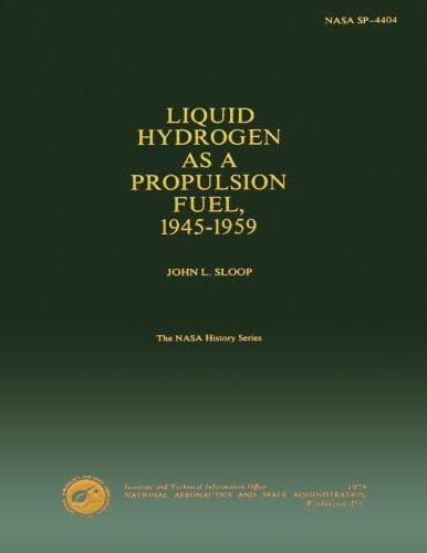 Liquid Hydrogen As a Propulsion Fuel 1945-1959
