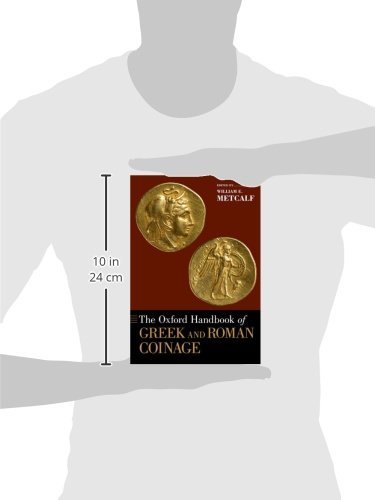 The Oxford Handbook of Greek and Roman Coinage