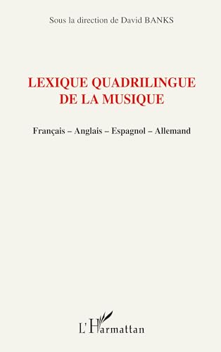 Photo de Lexique quadrilingue de la musique: Français-Anglais-Espagnol-Allemand