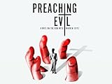 Preaching Evil: A Wife on the Run with Warren Jeffs