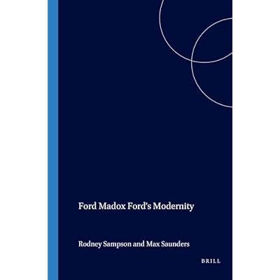 Ford Madox Ford&rsquo;s Modernity