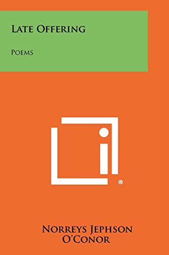 Late Offering: Poems
