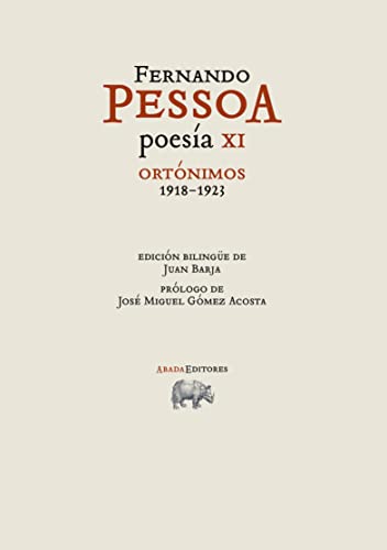 Poesía Xi. Ortónimos (1918-1923) (Obras de Fernando Pessoa)