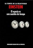 L'espace est une question de temps : Einstein et la relativité 8447392759 Book Cover