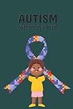 Autism Weekly Planner: Track of therapy goals overview & progress weekly on your autism spectrum childs