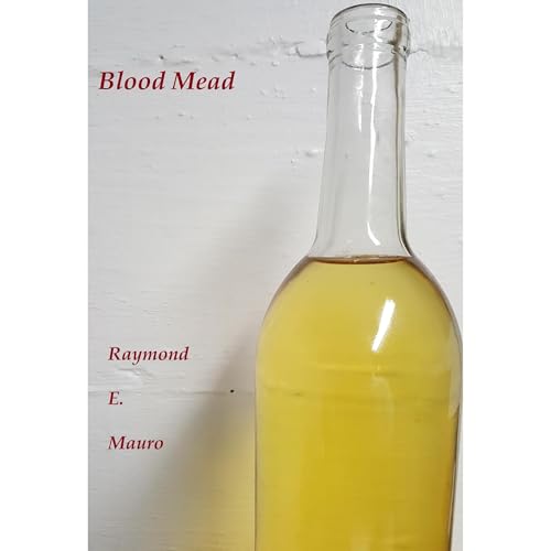 Blood Mead Audiolibro Por Raymond E. Mauro arte de portada