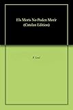 Els Morts No Poden Morir (Catalan Edition)