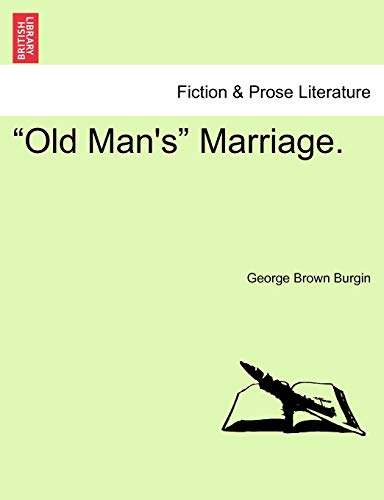"Old Man's" Marriage.