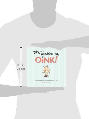 Pig and the Accidental Oink!: Picture Book Apologetics with James and Ruth - Image 3