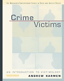 Crime Victims: An Introduction to Victimology (with InfoTrac)