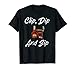 Fun Clip Dip And Sip - Cortador de coñac Camiseta