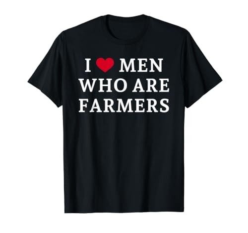 I Love/Heart Men Who Are Farmers T�V���c
