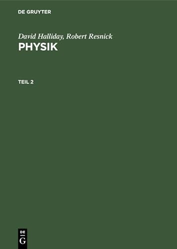 David Halliday; Robert Resnick: Physik. Teil 2 (German Edition)