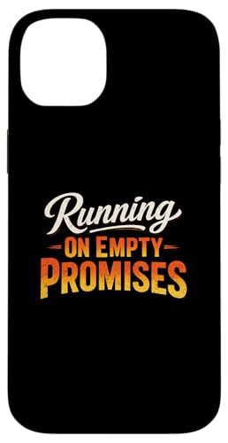 Sarcasm Running On Empty Promises Funny �����Y �X�}�z�P�[�X iPhone 14 Plus �p