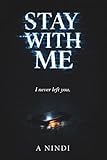 STAY WITH ME: When Connection Becomes Control