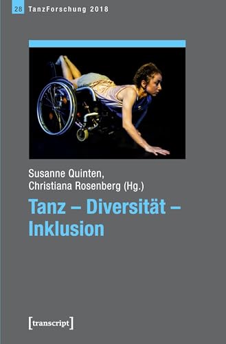 Tanz - Diversität - Inklusion: Jahrbuch TanzForschung 2018