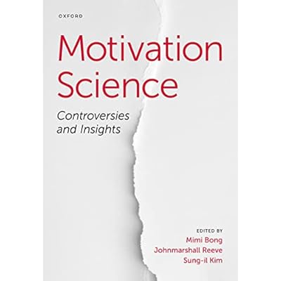 Motivation Science: Controversies and Insights